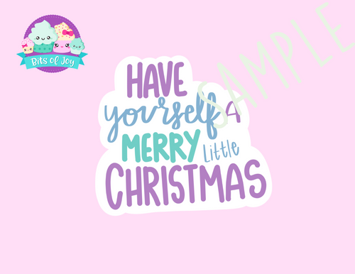 Have Yourself a Merry Little Christmas Digital Sticker File