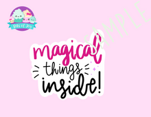 Load image into Gallery viewer, Magical Things Inside Digital Sticker File