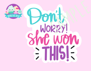 Don't Worry! She Won This! Digital Sticker File