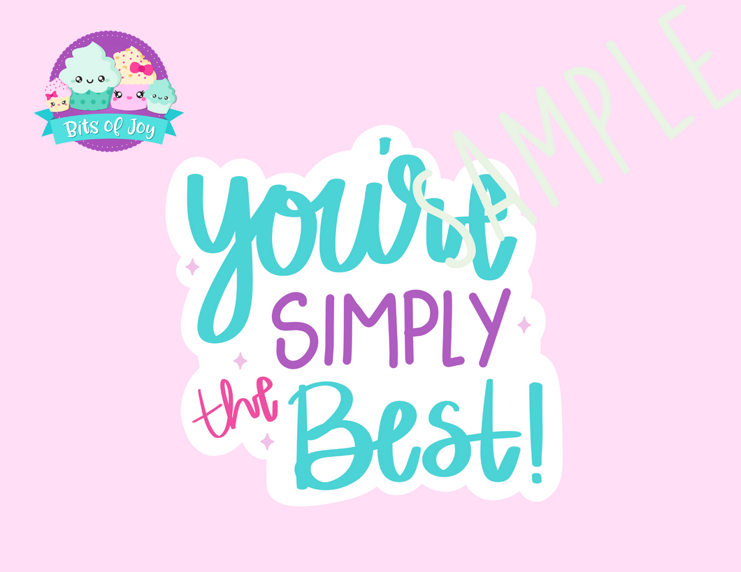 You're Simply The Best! Digital Sticker File